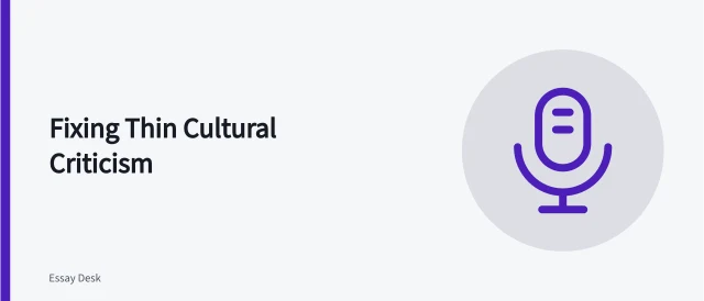 Card listing cultural criticism problems: plot summary, presentism, context collapse. Cultural criticism problems: plot summary, presentism and context collapse