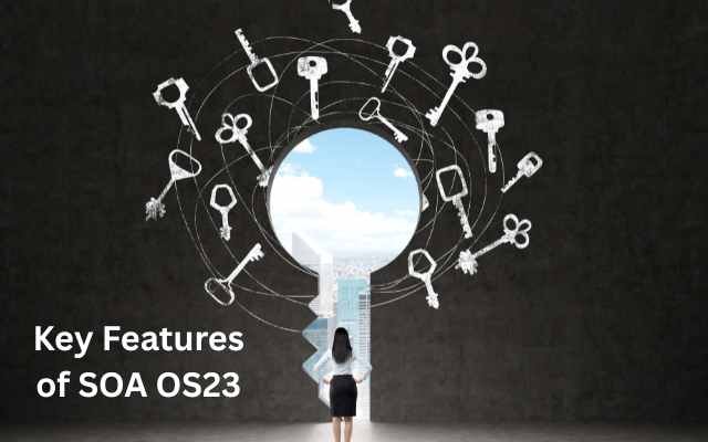 Key Features of SOA OS23